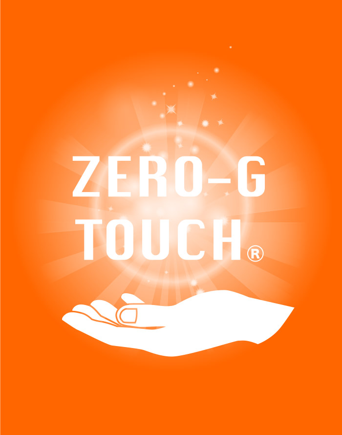 ZERO-G TOUCH®について